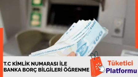 TC No ile Banka Borçları Sorgulama